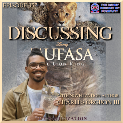 episode Discussing Mufasa: The Lion King with Novelization Author Charles Orgbon III artwork