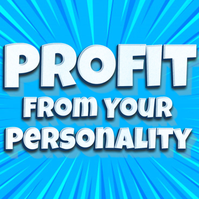Profit From Your Personality