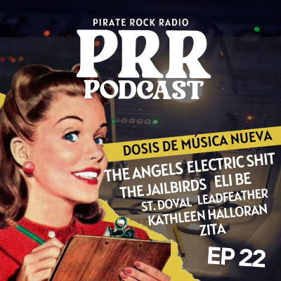 episode EP 22: The Angels, Electric Shit, Eli Be, The Jailbirds artwork