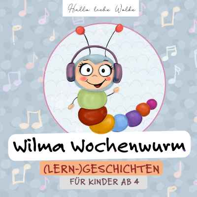 Cover image Wilma Wochenwurm - (Lern-) Geschichten für Kinder