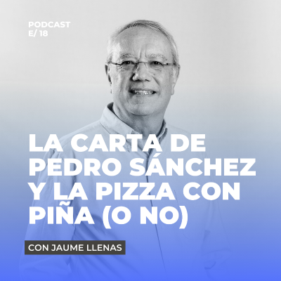 episode La carta de Pedro Sánchez y la pizza con piña (o no) artwork