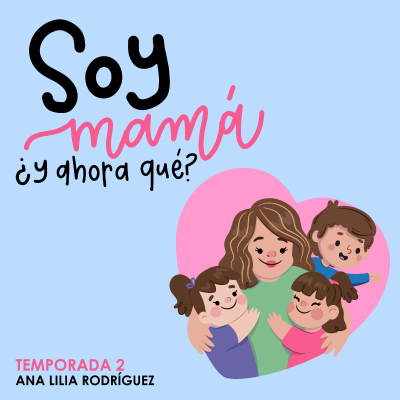 Soy Mamá ¿Y ahora qué?