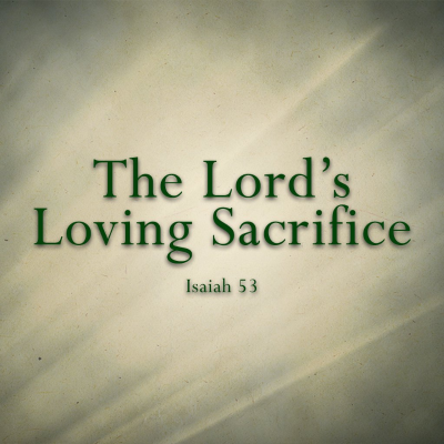 episode The Lord’s Loving Sacrifice artwork