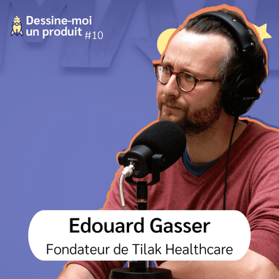 episode Edouard Gasser, Tilak Healthcare - DMUP #10 artwork