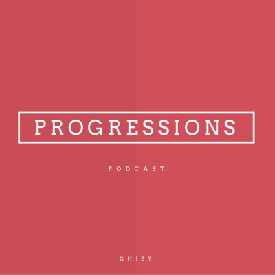 episode Progressions Podcast 10 artwork