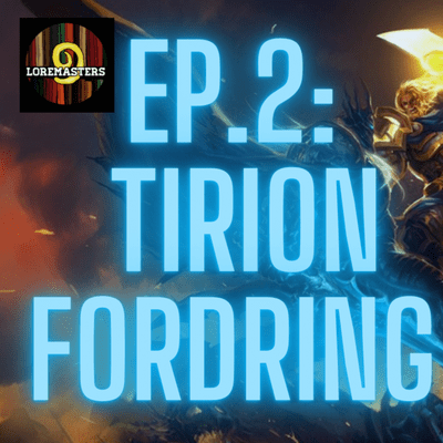 episode Loremasters HS Episode 2: Tirion Fordring artwork