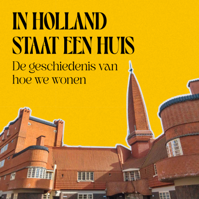 episode 165 - In Holland staat een huis: de geschiedenis van hoe we wonen artwork