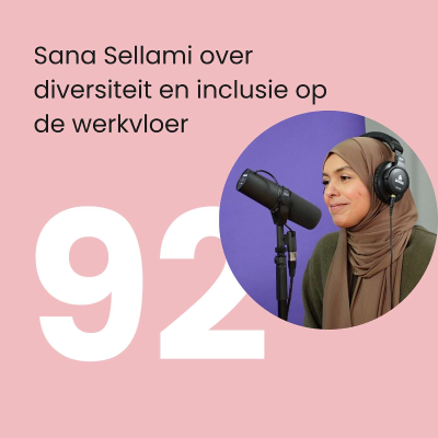 episode #92 Sana Sellami over diversiteit en inclusie op de werkvloer - Leidinggeven artwork