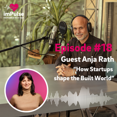 episode #18 Anja Rath | Futurebuilders & Real Asset Tech: How Startups are Transforming the Built World artwork