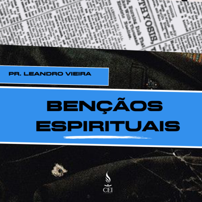 episode Bençãos Espirituais - Pr. Leandro Viera artwork