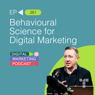 episode Behavioural Science for Digital Marketing artwork