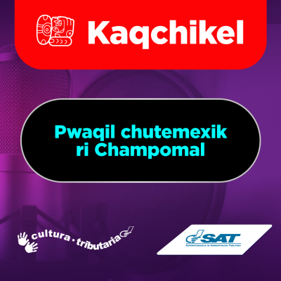episode Pwaqil chutemexik ri Champomal artwork
