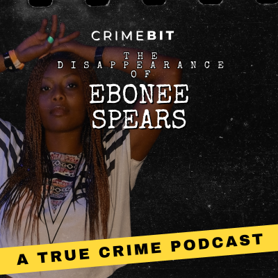 episode The Disappearance of Ebonee Spears: She Left the Police Station in Crisis and Vanished artwork