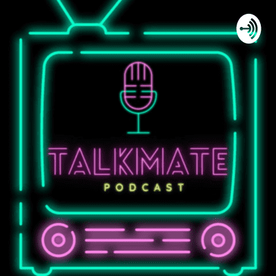 Talkmate Podcast
