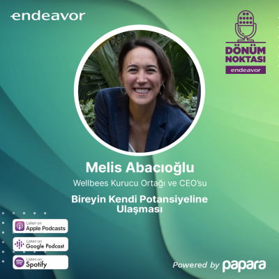 episode Dönüm Noktası: Melis Abacıoğlu / Bireyin Kendi Potansiyeline Ulaşması artwork