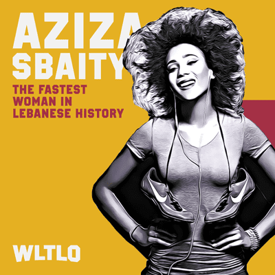 episode Aziza Sbaity: The Fastest Woman in Lebanese History artwork