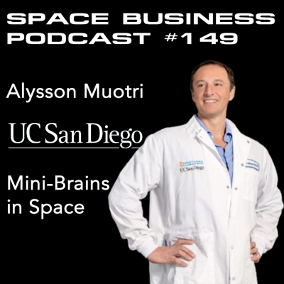 episode #149 | Mini-Brains in Space | Prof. Alysson Muotri, UC San Diego artwork