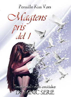 Dominic-trilogien, 2: Magtens pris