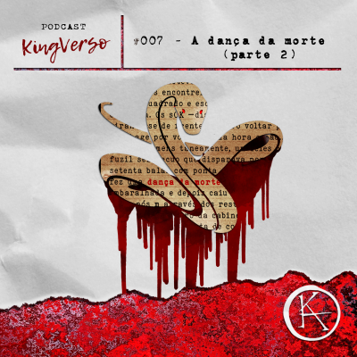 episode KingVerso #007 - A Dança da Morte (parte 2) artwork