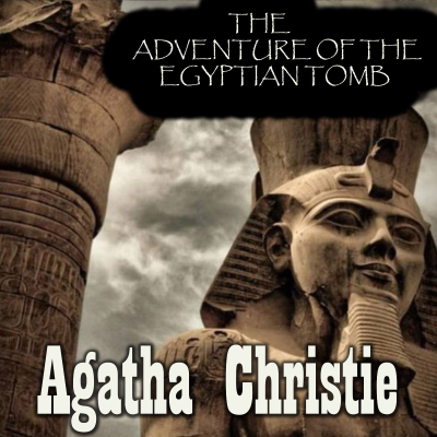 The Adventure of the Egyptian Tomb