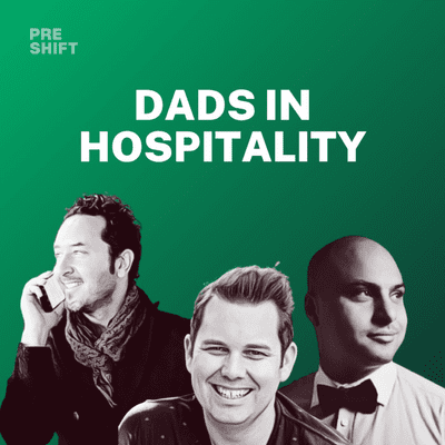 episode S2E3 - Dads in Hospitality feat. Feras Ahmad, Mike Hewitt, & Ben Kershaw artwork