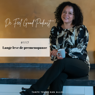 episode #117 Lang leve de premenopauze (NOT!) artwork