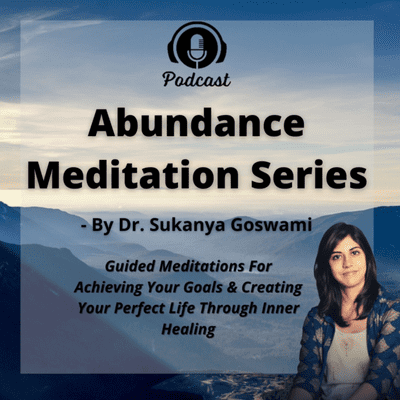 episode Gratitude Meditation - Manifest Your Dreams In The Vibration Of Gratitude - By Dr. Sukanya Goswami artwork