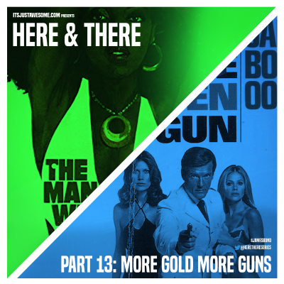 episode James Bond – Here and There – Part 13: More Gold More Guns artwork