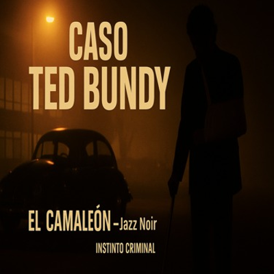episode TED BUNDY - EL CAMALEON artwork