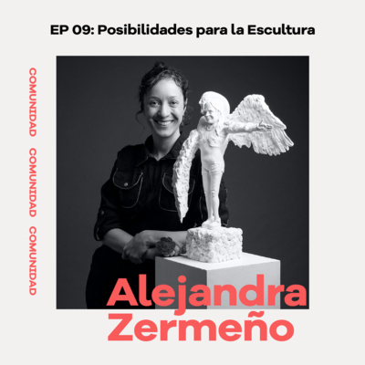 episode EP 09: Posibilidades para la Escultura artwork