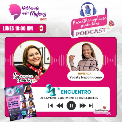 episode HABLANDO ENTRE MUJERES - ENTREVISTA CON YOCATY NEPOMUCENO (11° ENCUENTRO CON MENTES BRILLANTES) artwork