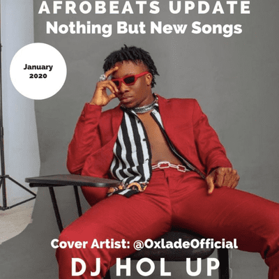 Afrobeats Dancehall & Hip Hop Mixes - New Songs | Afrobeats Update January Mix 2020 Feat Oxlade | Wizkid | Burna Boy | Naira Marley