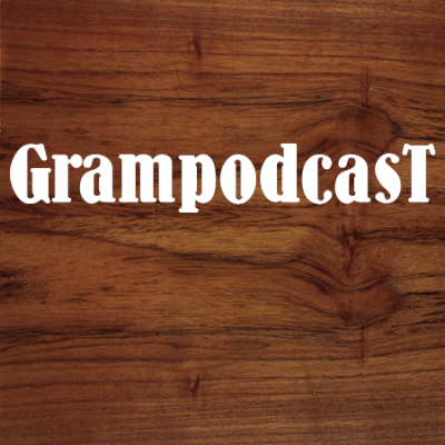 Grampodcast