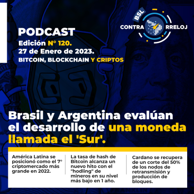 episode #bslContrarreloj 120: SUR ¿Una moneda común en Brasil y Argentina?, Cardano se cae, hash rate de Bitcoin en máximos históricos, y mucho más! artwork
