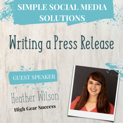 episode Writing a Press Release with Guest Speaker Heather Wilson artwork