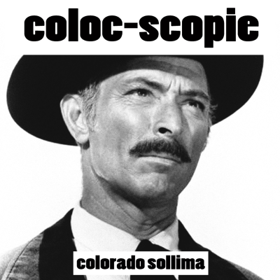 episode Coloc-scopie - Épisode 1: Colorado artwork
