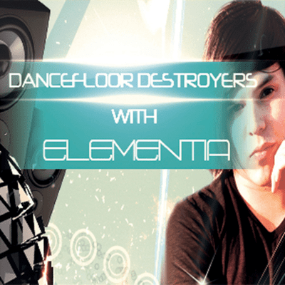 episode Dancefloor Destroyers with Elementia 003 artwork