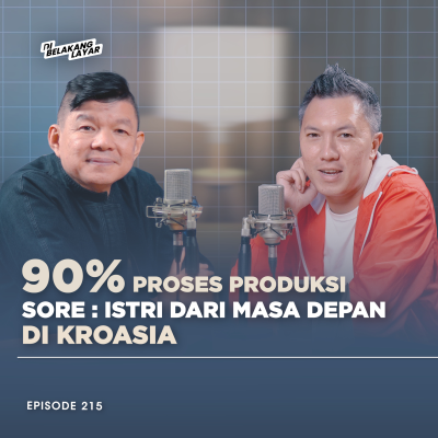 episode #215 Dari Web Series Menuju Film, Sore : Istri Dari Masa Depan Segera Hadir di Bioskop! artwork