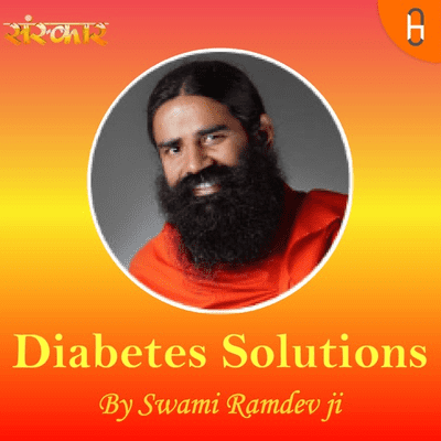 Diabetes Solutions by Swami Ramdev Ji