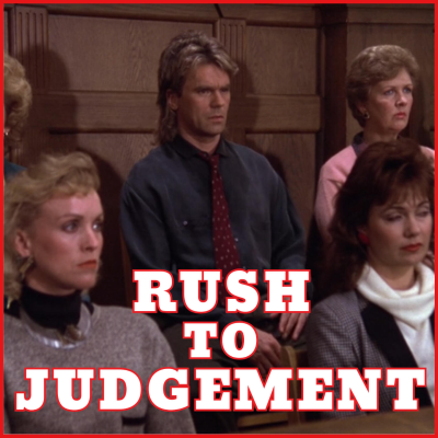 episode Rush to Judgement - S5:E20 artwork