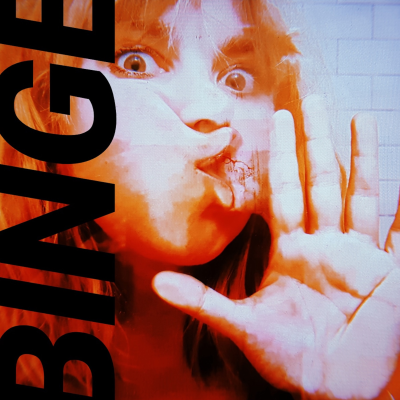BINGE