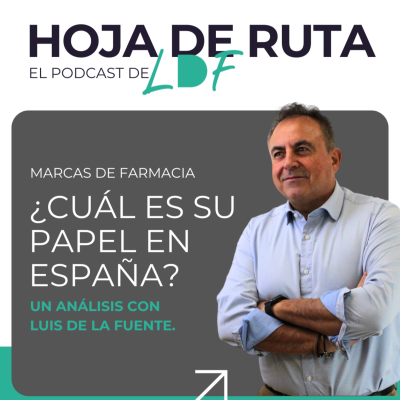 episode 4x02 - Grupos y marcas de farmacia ¿Cuál es su papel en España? artwork