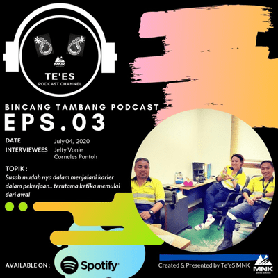 episode #03 Susah Mudah Dalam Menjalani Karir di Industri Pertambangan, Terutama Ketika Memulai Dari Awal artwork