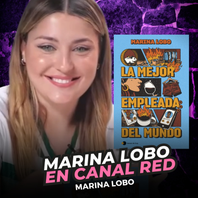 episode MARINA LOBO DESTRIPA "LA ESTAFA MILLENNIAL: PRECARIEDAD PURA", en Canal Red con Laura Arroyo artwork