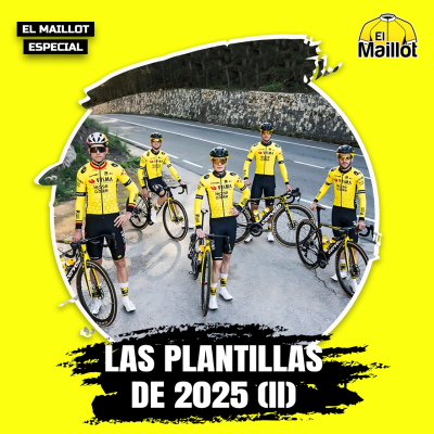 episode El Maillot - Especial: Las plantillas de 2025 | Segunda parte artwork