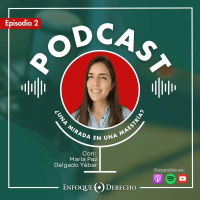 episode Podcast | ”¿Una mirada en una maestría?” – Capítulo 2 artwork
