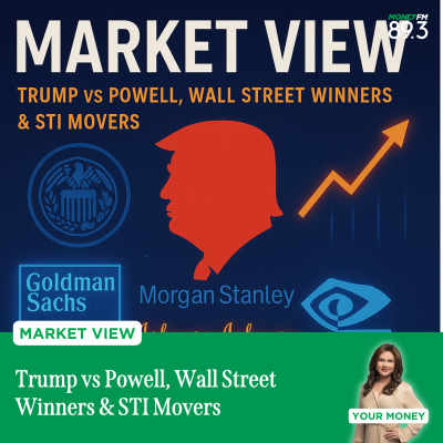 episode Market View: Trump vs Powell, Wall Street Winners & STI Movers artwork