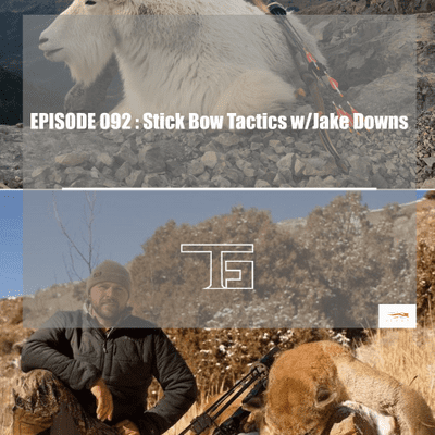 episode EPISODE 092: Stick Bow Tactics w/ Jake Downs artwork