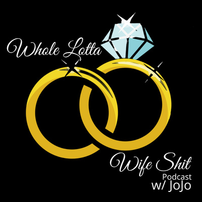 episode Ep. 1 Girlfriend vs. Wife ft. Ebony Sims artwork