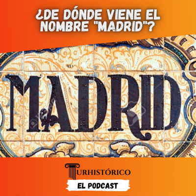 episode Episodio 23 - El Origen del nombre "Madrid" artwork